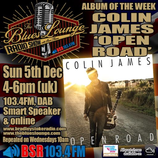 The Blues Lounge Radio Show Dec 5th '21 - 2 Hrs of great Blues - Album of the Week from Colin James