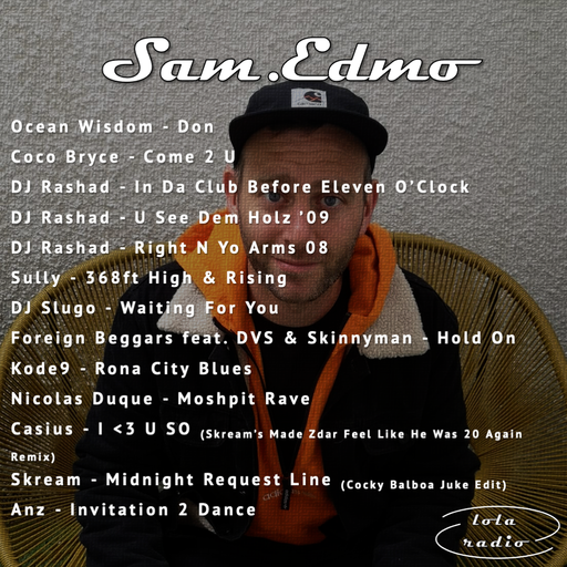 Lola Radio | Sam.Edmo 019 | 05.05.22