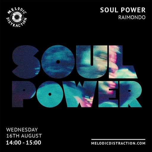 Soul Power with Ray Roman (August '23)