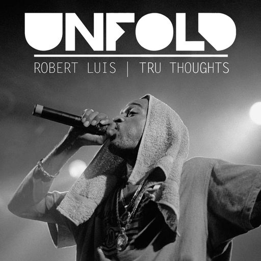 Tru Thoughts presents Unfold 29.07.16 with Rakim, Werkha, Nao, Kaytranada