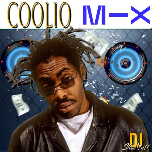 THE COOLIO GANGSTAS PARADISE SHOW (DJSHONUFF)