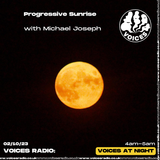 Progressive Sunrise w/ Michael Joseph 2/10/23 - Voices