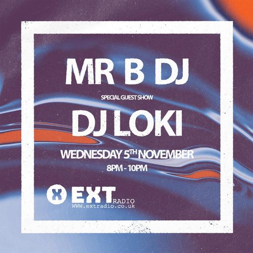 Mr B & special guest DJ Loki - 05 NOV 2025