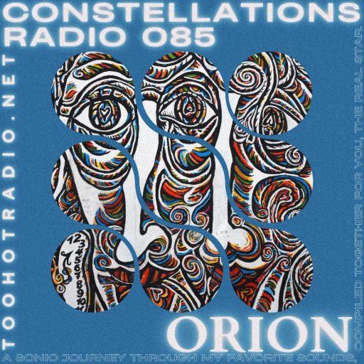 Constellations Radio 085