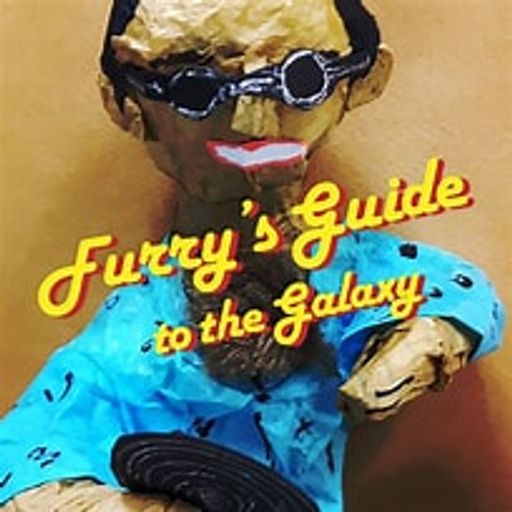 Chapter 33 02-07-21 Furrys guide to the Galaxy