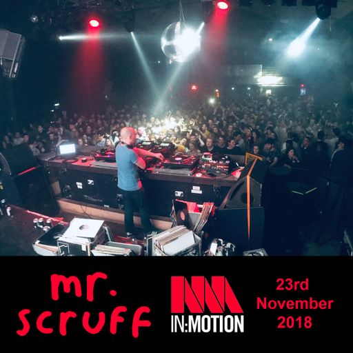 Mr. Scruff DJ Set - Motion, Bristol 2018