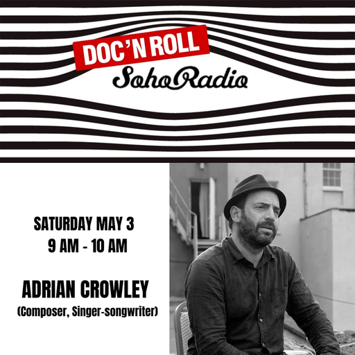 Doc 'N Roll feat. Adrian Crowley (03/05/2025)