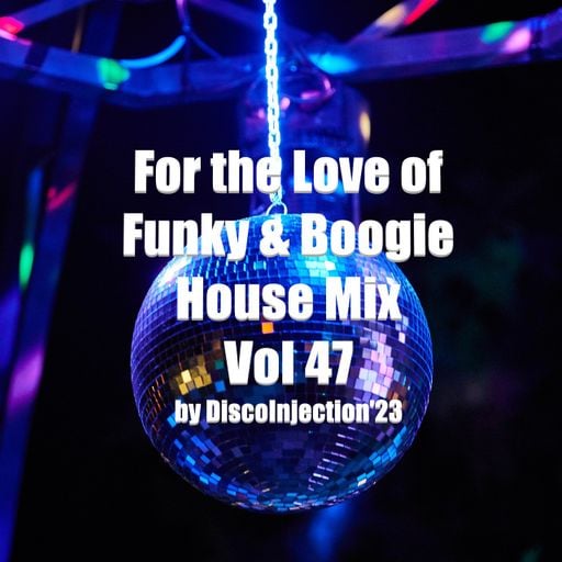 Funky House Mix Vol. 47 / 2023 by DiscoInjection