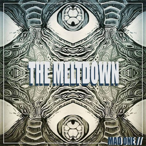 THE MELTDOWN