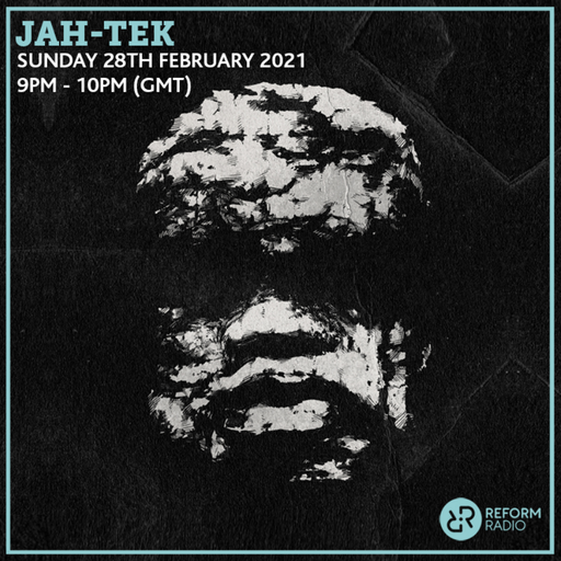 Jah-Tek 28th February 2021