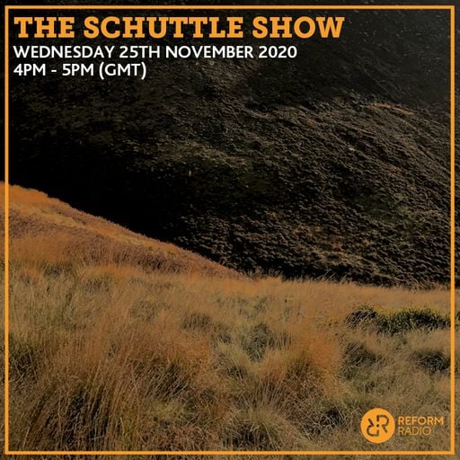 The Schuttle Show 25th November 2020