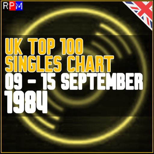 UK TOP 100 : 09 - 15 SEPTEMBER 1984