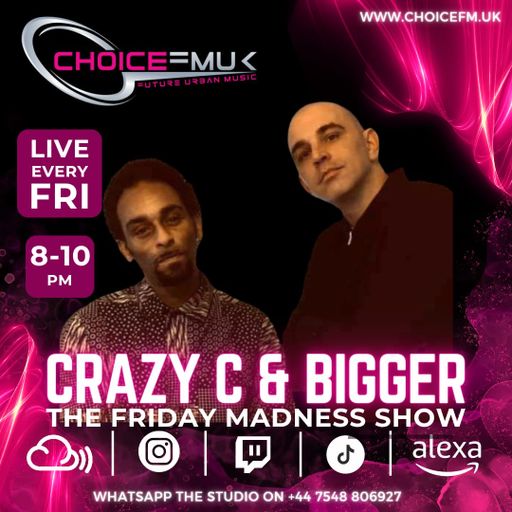 Crazy C on Choice FMUK 221223