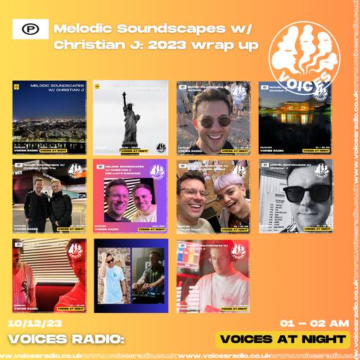 Melodic Soundscaps w/ Christian J : 2023 WRAP UP - 10/12/23 [Voices Radio]