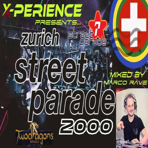 X-PERIENCE MARCO RAVE STREET PARADE 2000 Radio TwoDragons 22.8.2024