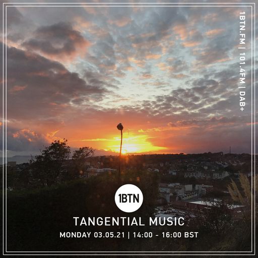 Tangential Music with Lee Bright - 03.05.2021