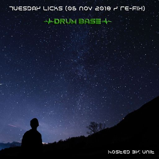 Tuesday Licks on drumbase.space radio @ 06.Nov.2018  / refix