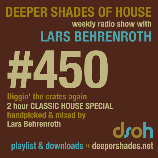 Deeper Shades Of House #450 - 2h Classic House Special