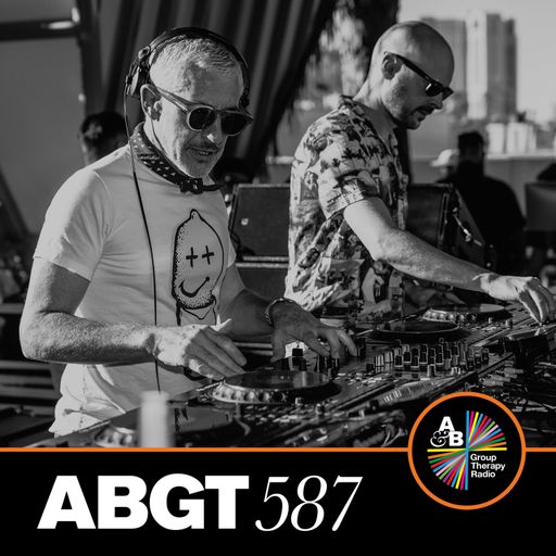 Group Therapy 587 with Above & Beyond and Pete Tong