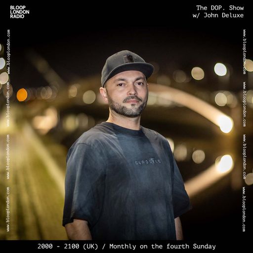 The DOP. Show w/ John Deluxe - 26.05.24
