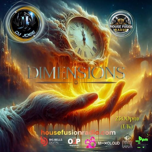 DJ JOEE - " DIMENSIONS " - HOUSE FUSION RADIO UK - SHOW # 214