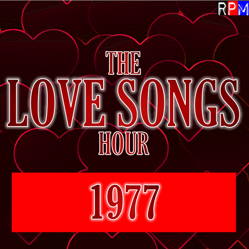 THE LOVE SONGS HOUR : 1977 *SELECT EARLY ACCESS*