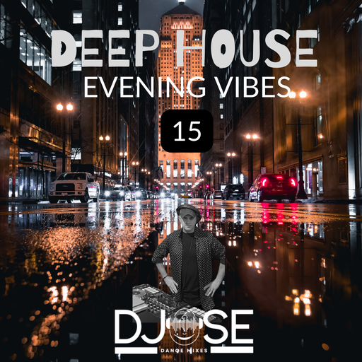 Deep House Evening Vibes Mix 15