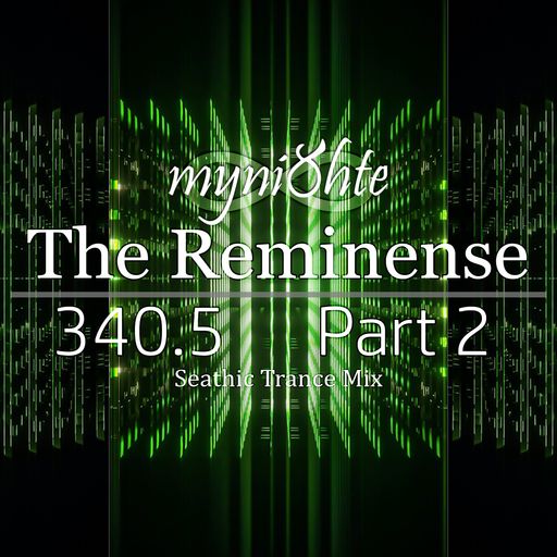 The Reminense 340.5 - Part 2