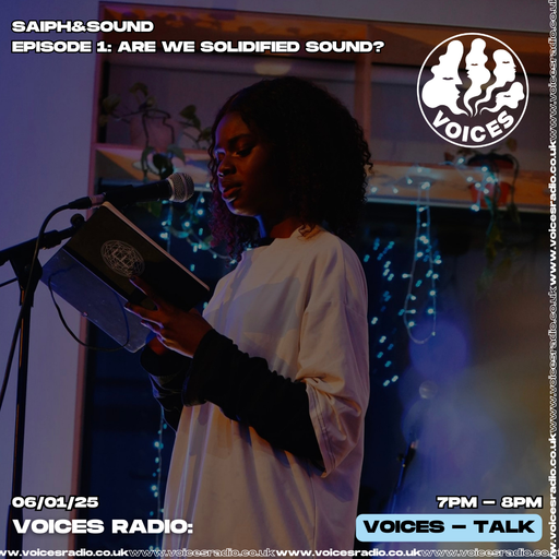 SAIPH & SOUND EP 1. Are We Solidified Sound? 06/01/25 - [Voices Radio]