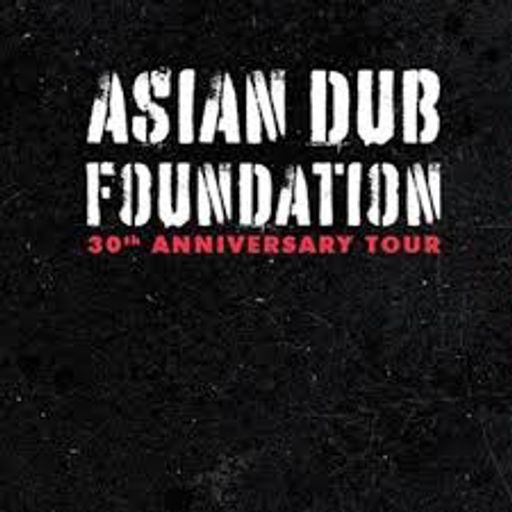 On The Road - 07/02/2025 - Asian Dub Fondation -