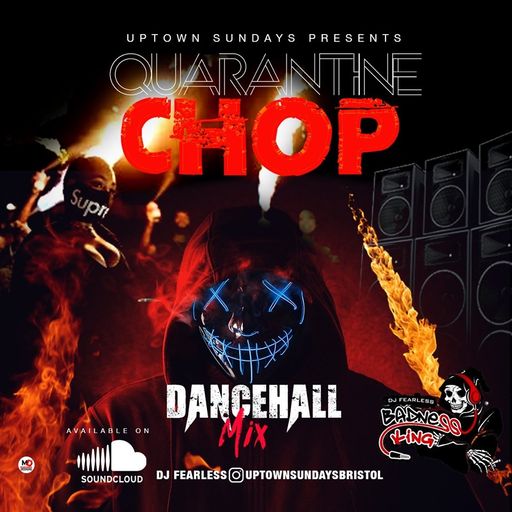 DJ FearLess - Quarantine Chop (Dancehall Mix 2020 Ft Vybz Kartel, Intence, Govana, Mavado, Teejay)