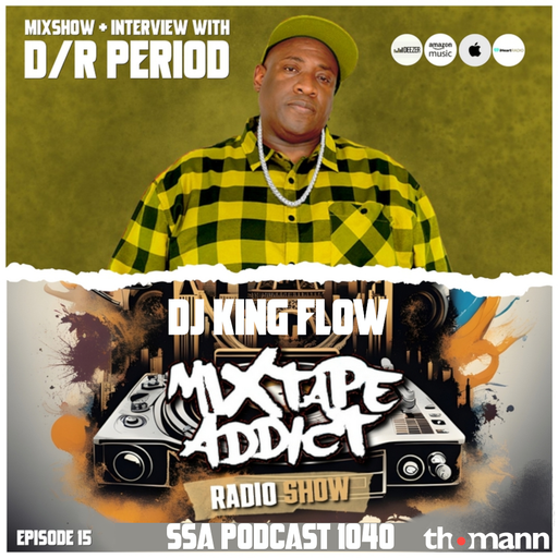 Scientific Sound Asia Podcast 1040 is 'Mixtape Addict' episode 15 by DJ King Flow with D/R Period.