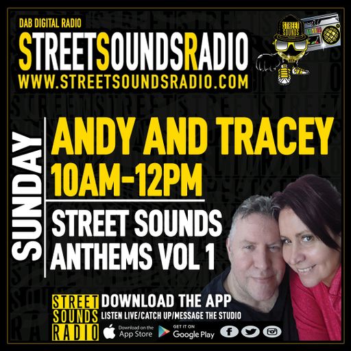 Street Sounds Anthems Vol 1 with Andy and Tracey on Street Sounds Radio 1000-1200 08/08/2021