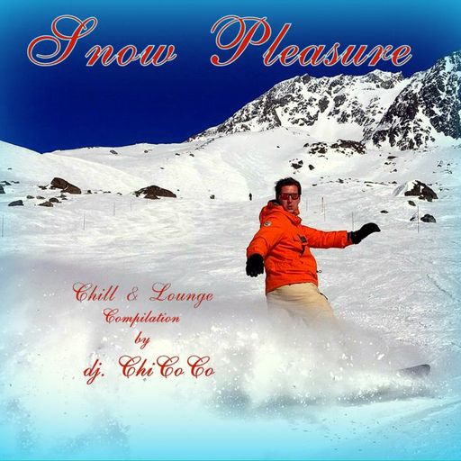 ""SNOW PLEASURE"" chill & lounge compilation