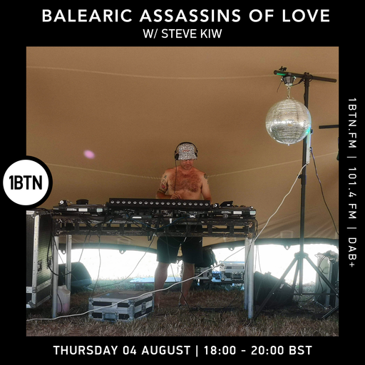 Balearic Assassins Of Love with Steve KIW - 04.08.2022