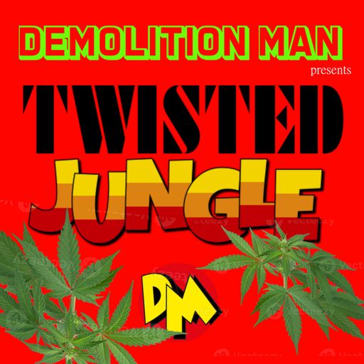 DM presents "TWISTED JUNGLE"
