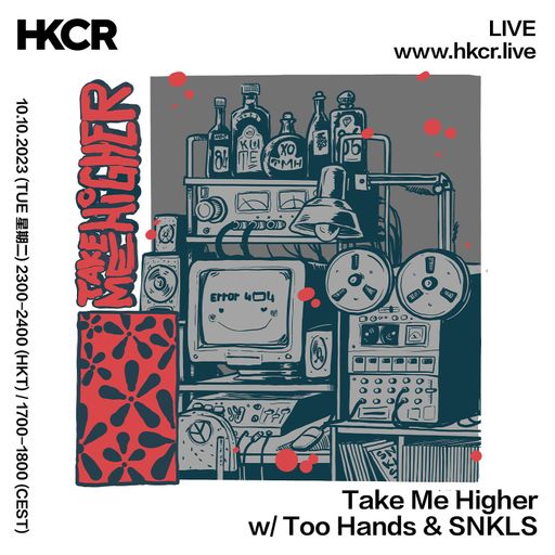 Take Me Higher w/ Too Hands & SNKLS - 10/10/2023