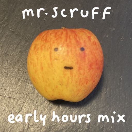 Mr. Scruff - Early Hours Mix (Apple Music mix 2023)