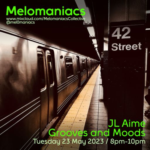 Jean Luc Aime: Grooves and Moods - A Soul Jazz Trip //  23.May.2023 // Melomaniacs