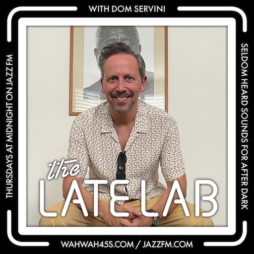 The Late Lab 5 with Dom Servini on Jazz FM