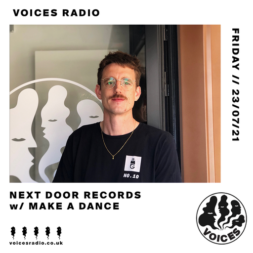 [NEXT DOOR RECORDS Takeover] Make A Dance - 23/07/21