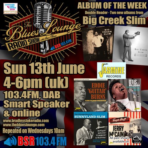 The Blues Lounge 13th June 2021 - Featuring Jasmine Records and Big Creek Slim as Album of The Week