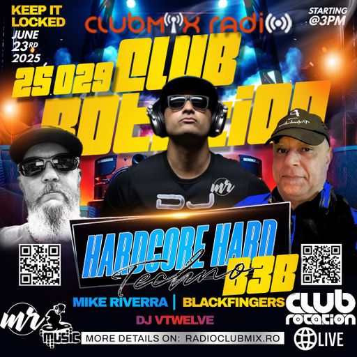 Mike Riverra - Club Rotation Live 25.029 B3B Blackfingers and DJ VTWELVE | Hardcore Hard Techno