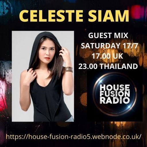 CELESTE SIAM <<GUEST MIX >> ISLANDER  // HOUSE FUSION RADIO WEEKENDER // 17/7/21