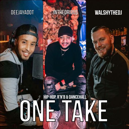 HipHop / RnB / Bashment / One Take Vol2 / @intheorious @deejayadot @walshythedj