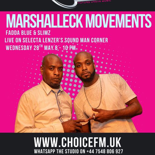Selecta Lenzer & Wesz Sound Man Corner - Special Guests Fadda Blue & Slimz Marshalleck Movements