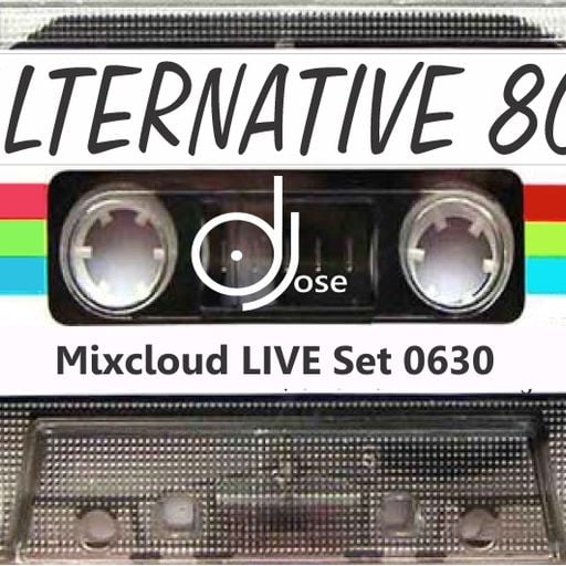 Alternative 80s Mix LIVE Set 0630