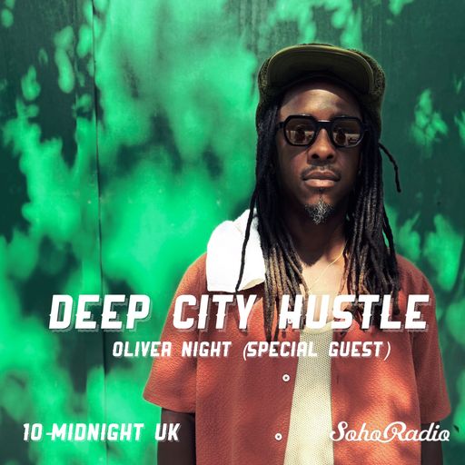Deep City Hustle with Oliver Night, Cengiz and Tommaso Cotroneo (27/11/2024)