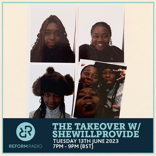The Takeover w/ SHEwillprovide 13th June 2023