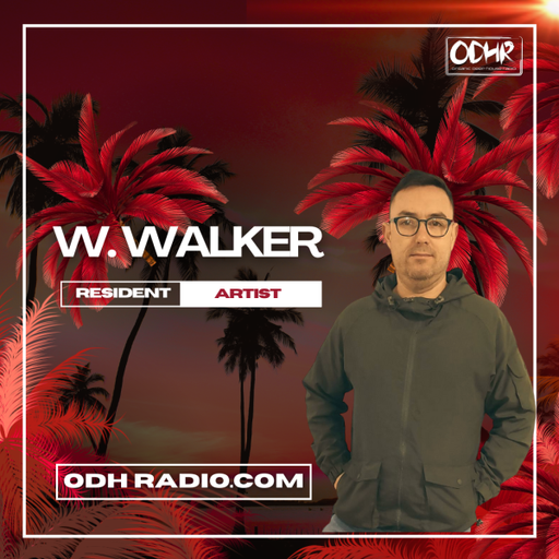 WILLY WALKER  - Resident Mix May -2025-ODHR